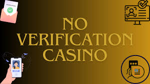 No Verification Casinos The Future of Online Gaming -271164388