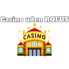 Bedste Online Casino Uden ROFUS Find Din Favorit