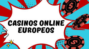 Casinos Online Europeos Todo lo que Necesitas Saber 621540487