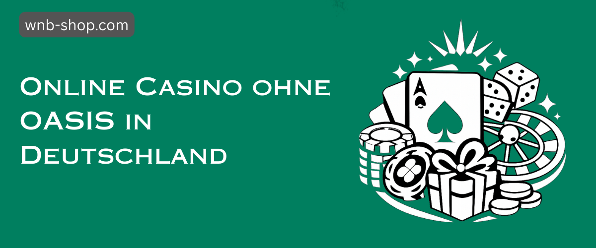 Die besten Online Casinos ohne OASIS – Sicher und Vertrauenswürdig 1881688112